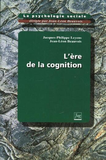 Couverture du livre « Ere de la cognition t3 (l') » de Beauvois J.-L aux éditions Pu De Grenoble