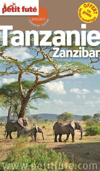 Couverture du livre « Tanzanie - zanzibar petit fute + offre numerique » de  aux éditions Le Petit Fute