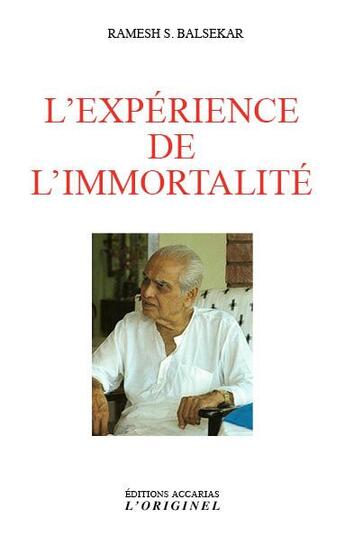 Couverture du livre « L'expérience de l'immortalité » de Ramesh S. Balsekar aux éditions Accarias-originel