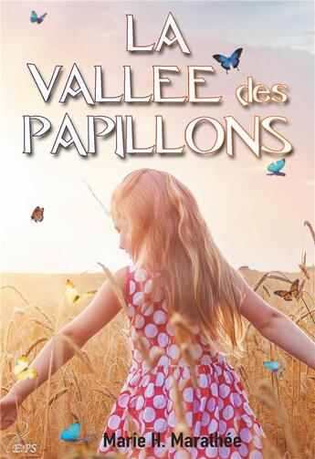 Couverture du livre « La vallée des papillons » de Marie H. Marathee aux éditions Plumes Solidaires