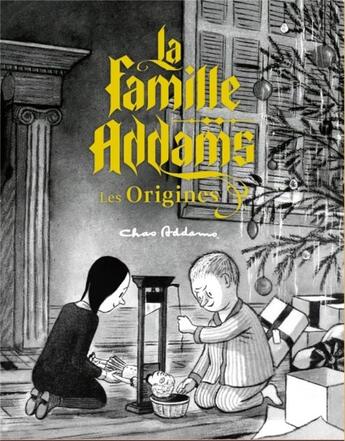 Couverture du livre « La famille Addams : l'origine du mythe » de Charles Addams aux éditions Huginn & Muninn