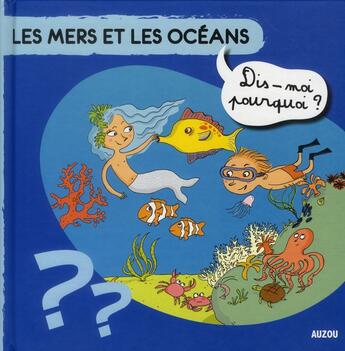 Couverture du livre « Les mers et les océans » de Sylvie Baussier et Fabienne Moreau aux éditions Philippe Auzou