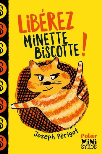 Couverture du livre « Libérez Minette-Biscotte ! » de Claudine Aubrun et Joseph Perigot aux éditions Syros