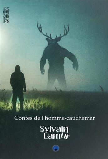 Couverture du livre « Contes de l'homme cauchemar » de Sylvain Lamur aux éditions Otherlands