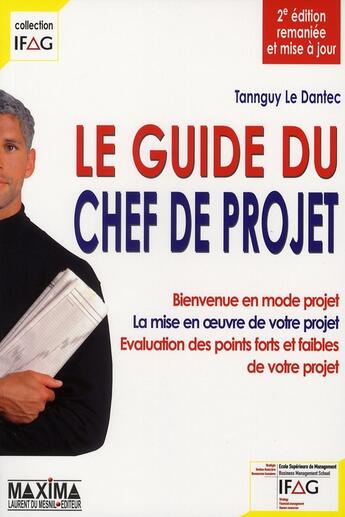 Couverture du livre « Guide du chef de projet (2e édition) » de Tannguy Le Dantec aux éditions Maxima