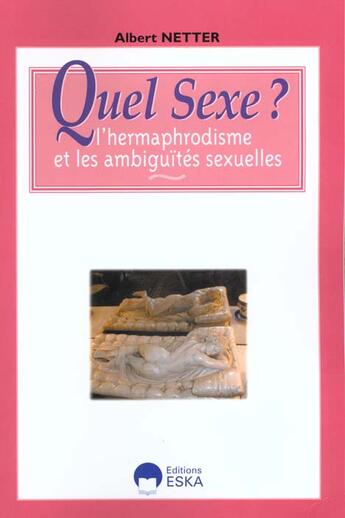 Couverture du livre « Quel sexe » de Netter Albert aux éditions Eska