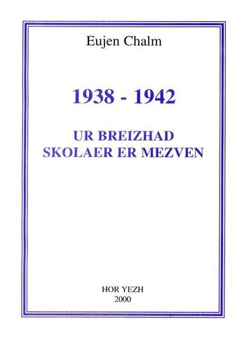 Couverture du livre « Ur breizhad skolaer er mezven (1938-1942) » de Roparz Hemon aux éditions Hor Yezh