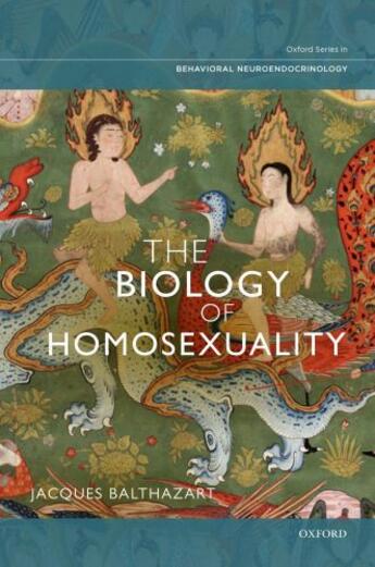 Couverture du livre « The Biology of Homosexuality » de Balthazart Jacques aux éditions Oxford University Press Usa