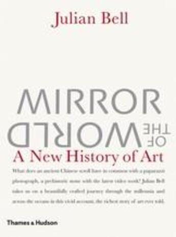 Couverture du livre « Mirror of the world /anglais » de Julian Bell aux éditions Thames & Hudson