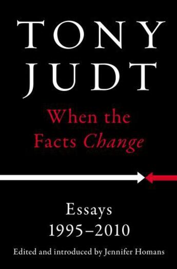 Couverture du livre « When the Facts Change » de Tony Judt aux éditions Penguin Group Us