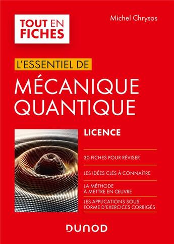 Couverture du livre « L'essentiel de mécanique quantique ; licence » de Michel Chrysos aux éditions Dunod