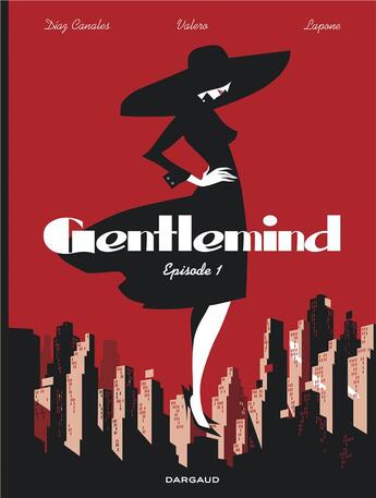 Couverture du livre « Gentlemind t.1 » de Antonio Lapone et Juan Diaz Canales et Teresa Valero aux éditions Dargaud