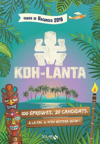 Couverture du livre « Cahier de vacances Koh Lanta » de Fabrice Bouvier aux éditions Solar