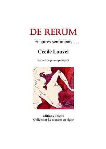 Couverture du livre « De rerum » de Cecile Louvel aux éditions Unicite