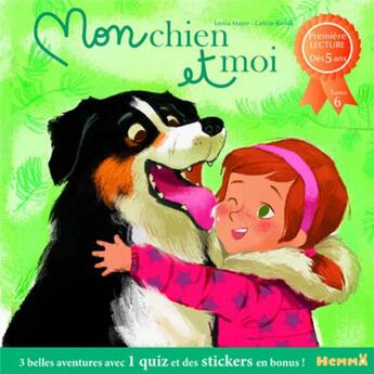 Couverture du livre « Mon chien et moi Tome 6 » de Lenia Major et Celine Bielak aux éditions Hemma