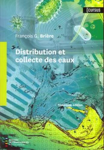 Couverture du livre « Distribution et collecte des eaux (3. ed.) » de Francois G. Briere aux éditions Ecole Polytechnique De Montreal