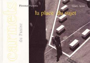 Couverture du livre « La place du sujet » de Florence Pazzottu aux éditions L'amourier