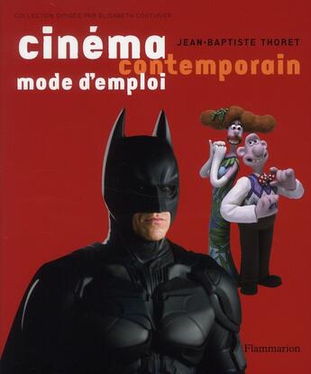 Couverture du livre « Cinéma, mode d'emploi » de Jean-Baptiste Thoret aux éditions Flammarion
