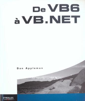 Couverture du livre « De Vb6 A Vb.Net » de Dan Appleman aux éditions Eyrolles