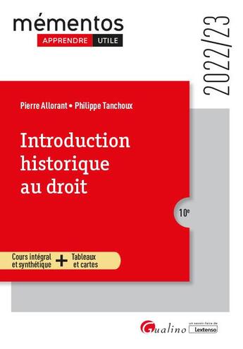 Couverture du livre « Introduction historique au droit (édition 2022/2023) » de Pierre Allorant et Philippe Tanchoux aux éditions Gualino