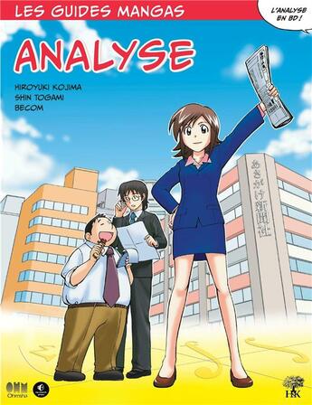 Couverture du livre « Les guides manga : analyse » de Hiroyuki Kojima et Shin Togami et Shinjiro Nishida et Eiji Shimada aux éditions H & K