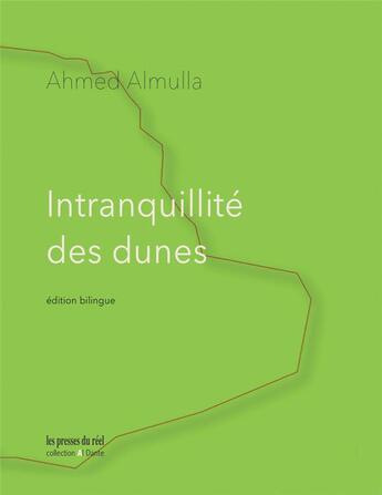 Couverture du livre « Intranquillite des dunes » de Ahmed Almulla aux éditions Les Presses Du Reel