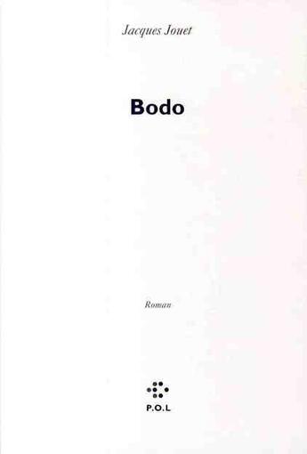 Couverture du livre « Bodo » de Jacques Jouet aux éditions P.o.l