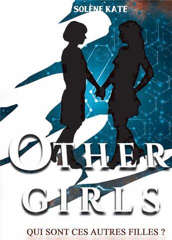 Couverture du livre « Other girls » de Solène Kate aux éditions Bookelis