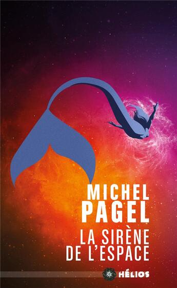 Couverture du livre « La sirène de l'espace » de Michel Pagel aux éditions Moutons Electriques