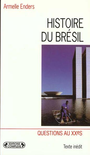 Couverture du livre « Histoire du bresil contemporain » de Armelle Enders aux éditions Complexe