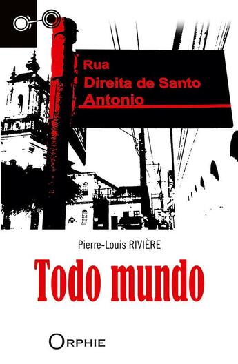 Couverture du livre « Todo mundo » de Pierre-Louis Riviere aux éditions Orphie