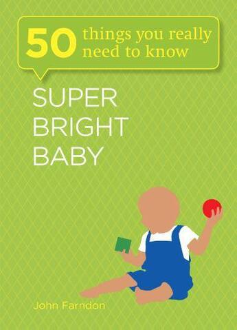 Couverture du livre « Super Bright Baby » de John Farndon aux éditions Quercus Publishing Digital