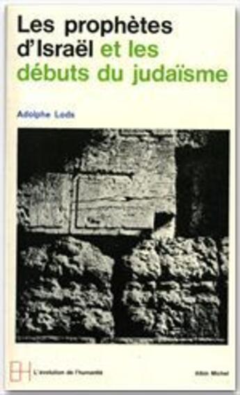 Couverture du livre « Les prophètes d'Israel et les débuts du judaisme » de Adolphe Lods aux éditions Albin Michel