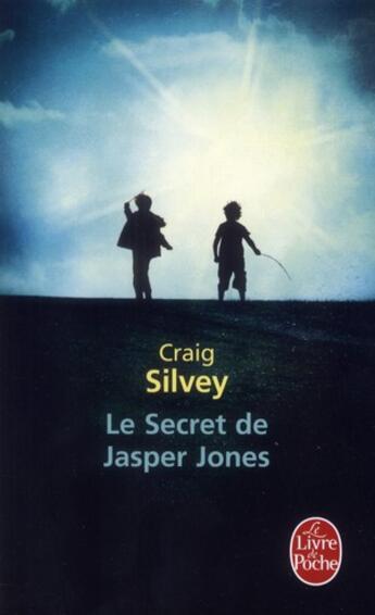 Couverture du livre « Le secret de Jasper Jones » de Craig Silvey aux éditions Le Livre De Poche