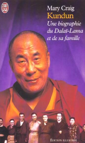 Couverture du livre « Kundun - une biographie du dalai lama et de sa famille » de Mary Craig aux éditions J'ai Lu