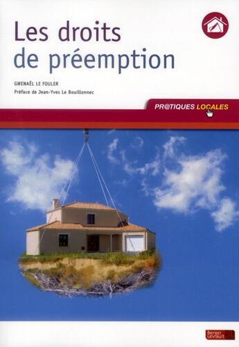 Couverture du livre « Droits de préemption » de Gwenael Le Fouler et Pierre Letang aux éditions Berger-levrault
