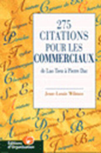 Couverture du livre « 275 Citations Pour Les Commerciaux » de Jean-Louis Wilmes aux éditions Organisation