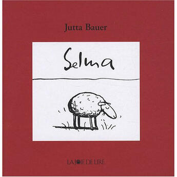 Couverture du livre « Selma » de Jutta Bauer aux éditions La Joie De Lire