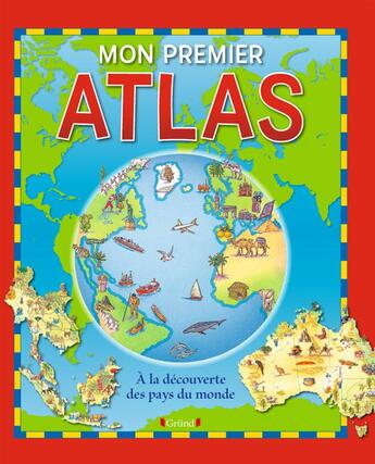 Couverture du livre « Mon premier atlas » de Neil Morris aux éditions Grund