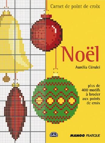 Couverture du livre « Noël » de Aurelia Cerulei aux éditions Mango