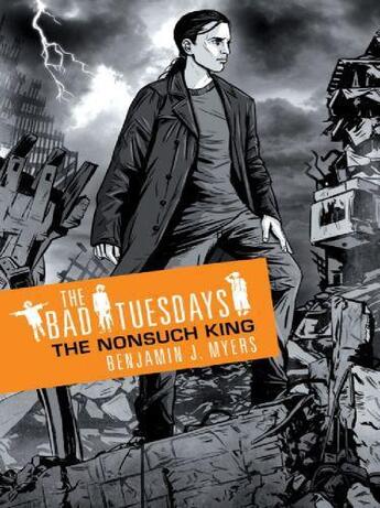 Couverture du livre « The Bad Tuesdays 4: The Nonsuch King » de Benjamin J. Myers aux éditions Orion Digital