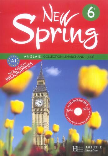 Couverture du livre « New Spring Anglais ; 6eme Lv1 ; Livre De L'Eleve (Edition 2006) » de F Lemarchand et K Julie aux éditions Hachette Education