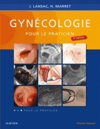 Couverture du livre « Gynécologie pour le praticien (9e édition) » de Jacques Lansac aux éditions Elsevier-masson