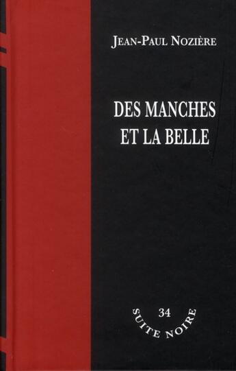 Couverture du livre « Des manches et la belle » de Noziere J P aux éditions La Branche