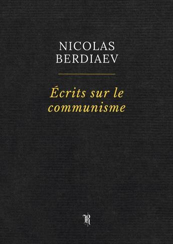 Couverture du livre « Écrits sur le communisme » de Nicolas Berdiaev aux éditions Thebookedition.com