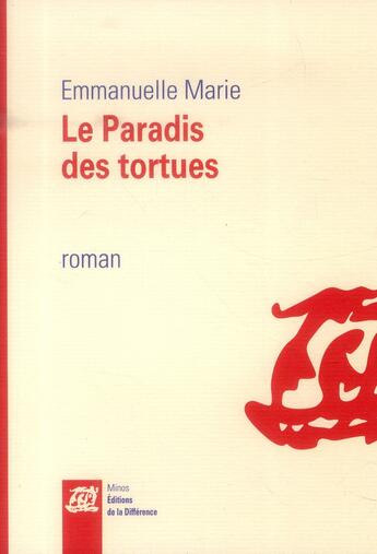 Couverture du livre « Le paradis des tortues » de Emmanuelle Marie aux éditions La Difference