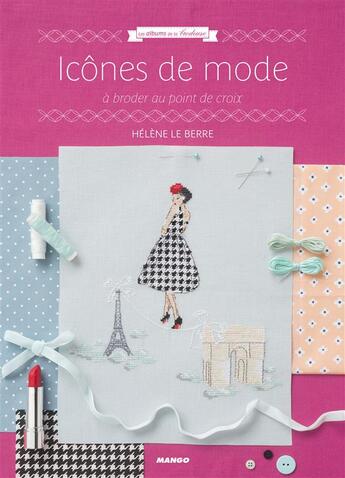Couverture du livre « Icônes de mode » de Helene Le Berre aux éditions Mango