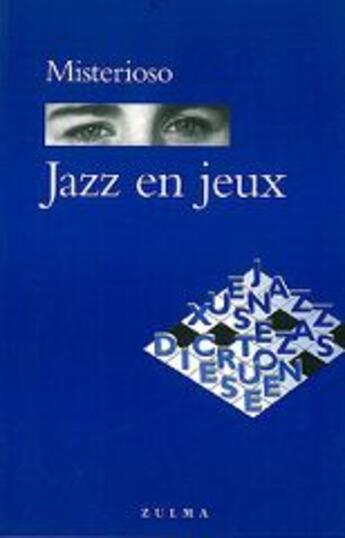 Couverture du livre « Jazz en jeux » de Misterioso aux éditions Zulma