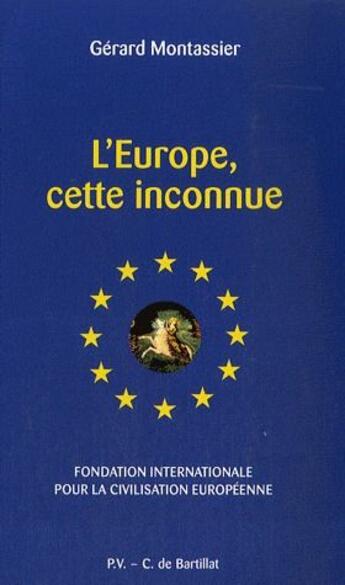 Couverture du livre « L'Europe, cette inconnue » de Gerard Montassier aux éditions Presses Du Village