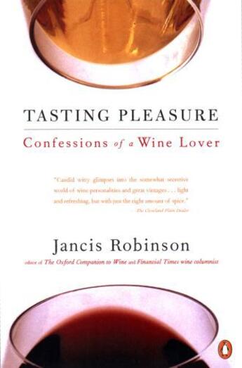 Couverture du livre « Tasting Pleasure » de Jancis Robinson aux éditions Penguin Group Us